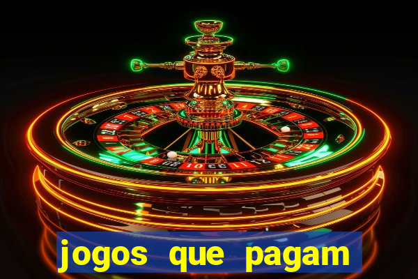 jogos que pagam dinheiro para jogar